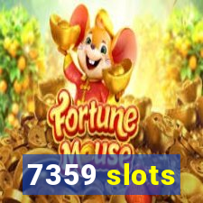 7359 slots